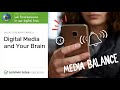 Navigating Digital Media's Impact on Your Brain