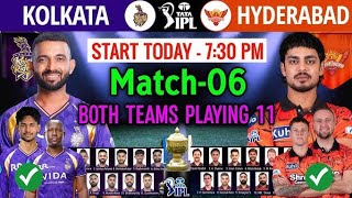 IPL 2026 | Match 06 | Kolkata vs Hyderabad (Details & Playing 11) | KKR vs SRH Playing 11 🔥
