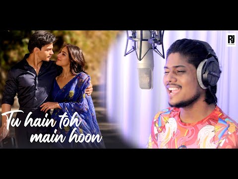 R JOY = Tu Hain Toh Main Hoon | Sky Force | Akshay, Sara, Tanishk B, Arijit, Afsana, Irshad | COVER