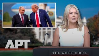 Trump, Putin Agree to Next Phase of Ukraine Peace Talks: Leavitt | APT