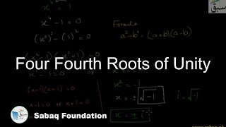 Four Fourth Roots of Unity