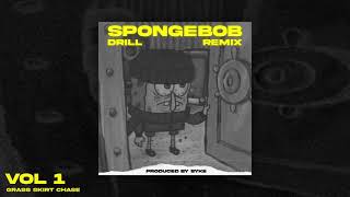 Spongebob but it's DRILL vol.1 (Grass Skirt Chase Remix)