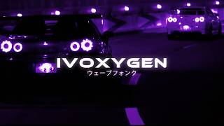Xzo Live, IVOXYGEN - 2055 (Slowed + Reverb)
