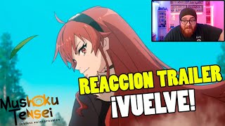 ¡ERIS REGRESA! REACCIONO AL TRAILER DE MUSHOKU TENSEI SEASON 3
