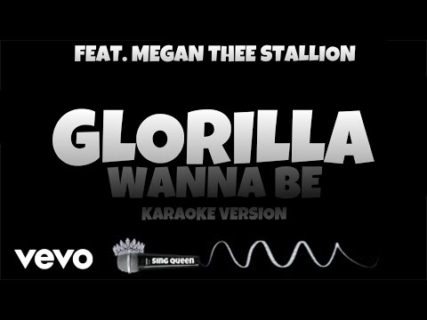 GloRilla – Wanna Be feat. Megan Thee Stallion (Karaoke Version) • Sing Queen
