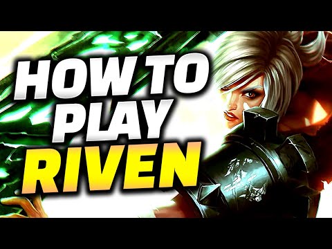 The ONLY Riven Guide You Need - Riven Guide League of Legends