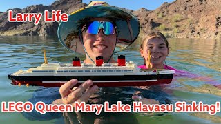 Larry Life LEGO Queen Mary sinks in Lake Havasu AZ