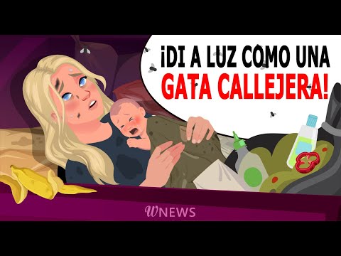 ¡Di a luz como una gata callejera!