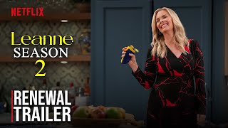Leanne Season 2 Renewal Status and More! | Netflix