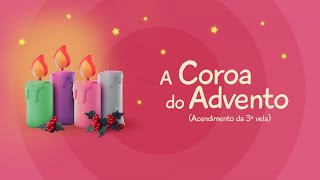 Bellinha, a Ovelhinha - A Coroa do Advento (Acendimento da 3ª vela)