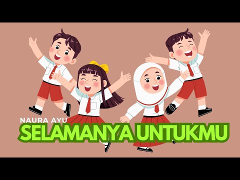 Selamanya untukmu_Naura Ayu Lirik Lagu