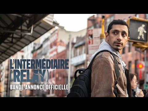 L'Intermรฉdiaire (Relay) - Bande-annonce officielle