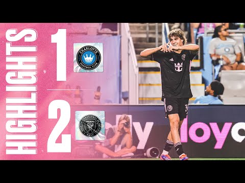 HIGHLIGHTS  Charlotte FC 1-2  Inter Miami CF | Cremaschi and Taylor with the goals thumbnail