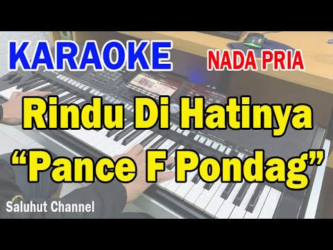 RINDU DI HATINYA ll KARAOKE NOSTALGIA ll PANCE F PONDAAG ll NADA PRIA F=DO