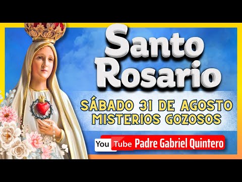 🌹 SANTO ROSARIO de hoy sábado 31 de agosto de 2024  🌸 Oración de Hoy Sábado Misterios Gozosos