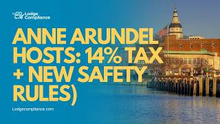 Anne Arundel County STR Regulations 2026 | Airbnb Rules, Taxes & Annapolis Cap Explained