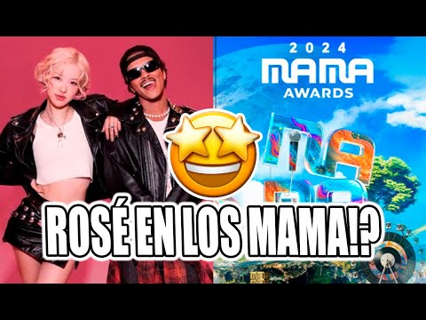 BOMBAZO! ROSÉ Y BRUNO MARS EN LOS MAMA 2024?! #blackpink