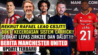 🚨UPDATE MU❗❗DEAL REKRUT RAFAEL LEAO €83JT✅BUKTI KECERDASAN CARRICK🔥WOW DALOT KE ATLETICO🔥ZIRKZEE🔥