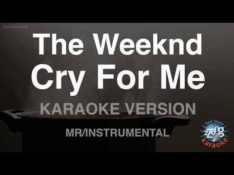 The Weeknd-Cry For Me (MR/Instrumental) (Karaoke Version)
