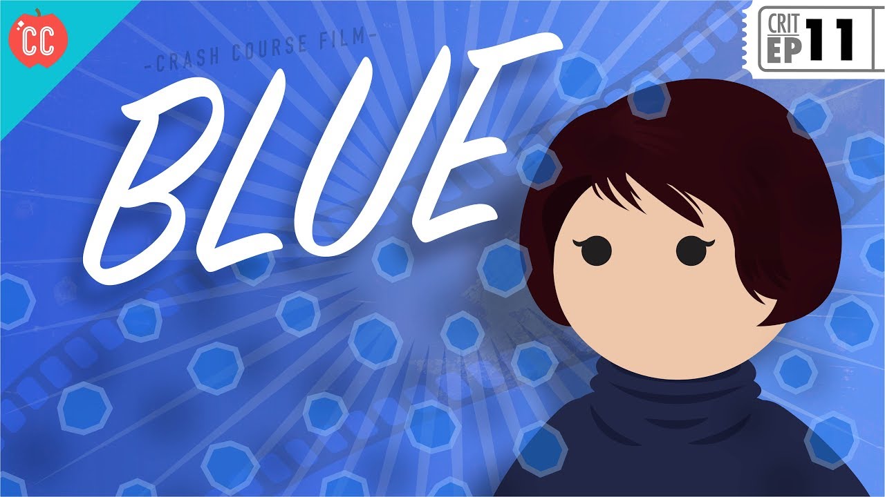 Three Colors - Blue: Crash Course Film Criticism #11