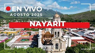 En vivo AGOSTO 2025, viaja x Nayarit