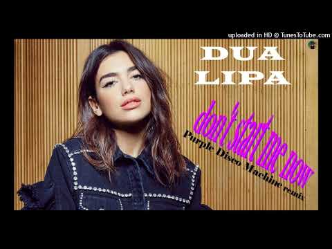 Dua Lipa - Don't Start Now (Purple Disco Machine Remix) [Extended] (Original Mix)