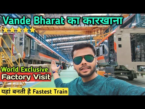 देखें कैसे बनती है भारत की FASTEST TRAIN VANDE BHARAT | Integral Rail Coach Factory ICF | Travel SRJ