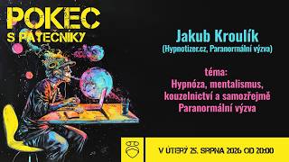 J. Kroulík: Moje úloha je zjistit, jak bych skeptiky podvedl (@jakubkroulik1006)
