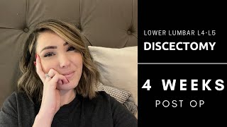 Lower Lumbar Discectomy L4-L5 | 4 Weeks Post Op