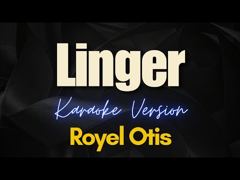 Linger (The Cranberries) – Royel Otis Cover (Karaoke)