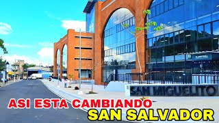 ASI ESTA CAMBIANDO LA CIUDAD DE SAN SALVADOR. #elsalvador