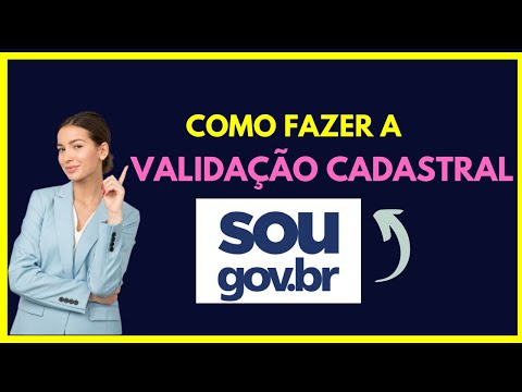 Como fazer Validação Cadastral no Sou Gov.br