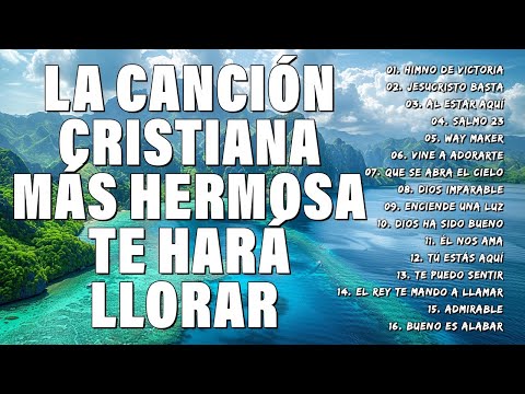 MÚSICA CRISTIANA 2024 PARA ESCUCHAR LA VOZ DE DIOS - HIMNOS CRISTIANOS - AL FINAL