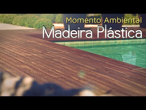 MOMENTO AMBIENTAL – Madeira Plástica