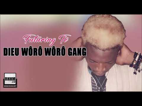 Dieu Wôrô Wôrô Gang - Futuring Tè (2024)