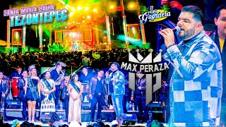 MAX PERAZA Y SU BANDONONONA DE MAZA EN CONCIERTO VOL 1 | FERIA DE SANTA MARIA BATHA TEZONTEPEC