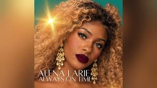 Always On Time  - Alena Larie  (Single) 