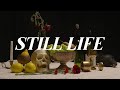Art 101: The Significance of Still Life Painting