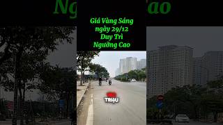 Giá Vàng Sáng ngày 29/12.. #giavang #giavanghomnay #giavangthegioi #giavangminhchau24h