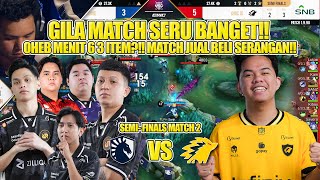 GILA MATCH SERU BANGET!! OHEB MENIT 6 3 ITEM?!! SEMI FINAL MATCH 2 ONIC ID VS LIQUID PH EWC