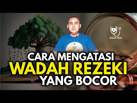 CARA MENGATASI WADAH REZEKI YANG BOCOR - KANJENG BUDI