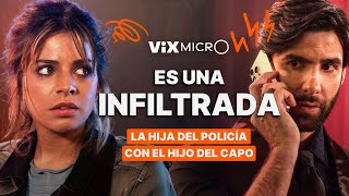La hija del policía con el hijo del capo | Episodios Completos | ViX MicrO