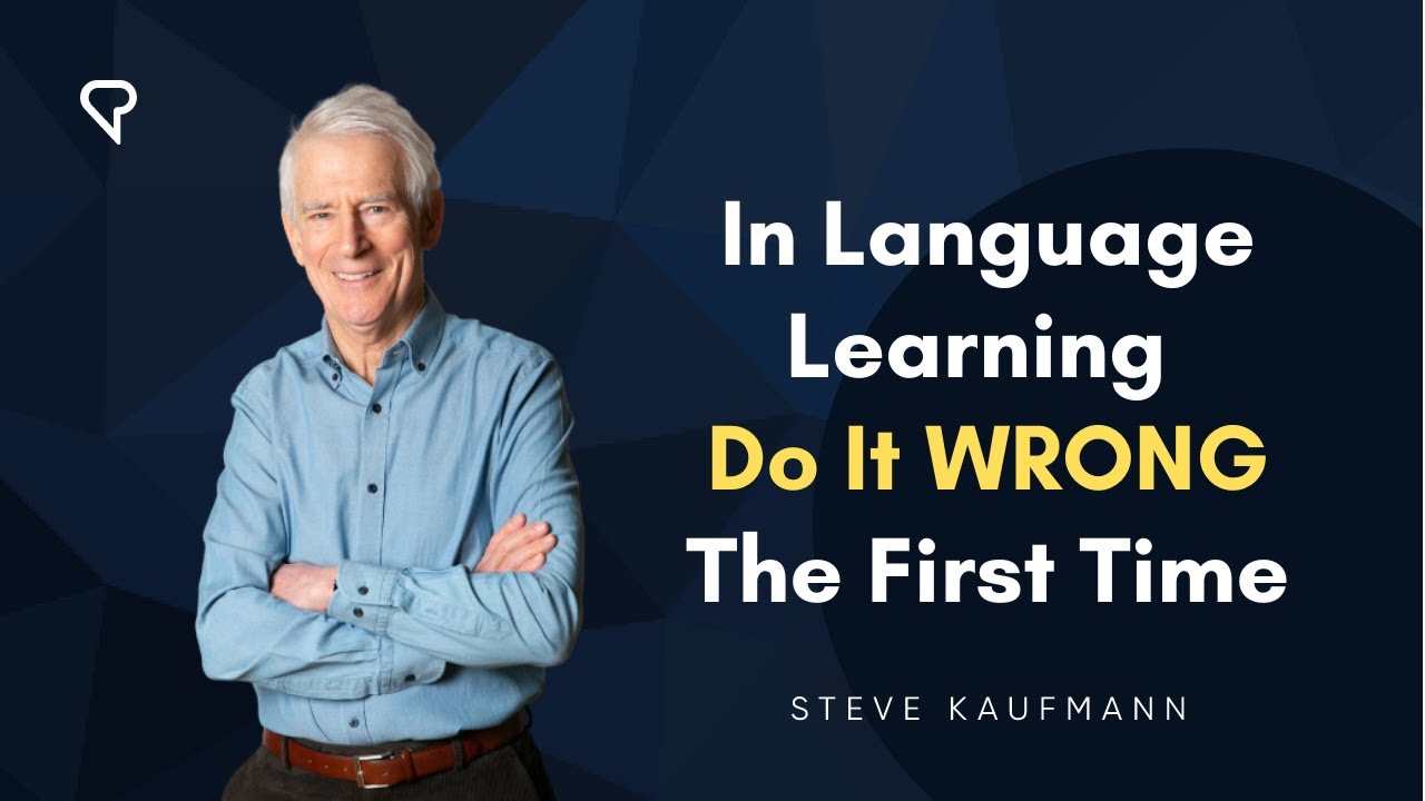 In Language Learning Do It Wrong The First Time