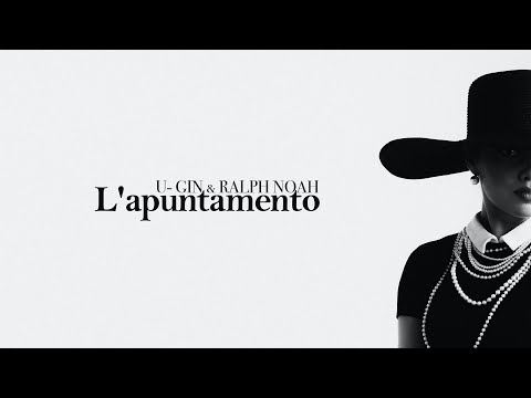 U-gin &amp; Ralph Noah - L&#39;apuntamento ( extendend version )