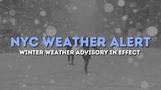 SNOW: Winter Weather Advisory for NYC from Monday into Tuesday