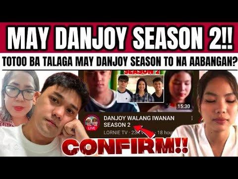 ABANGAN ANG SEASON 2 NG DANJOY?? EXCITED KANA BA???