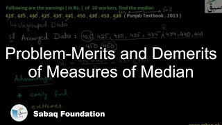 Problem-Merits and Demerits of Measures of Median