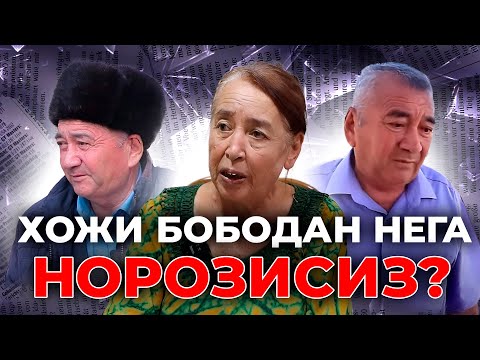 ХОЖИ БОБОДАН НЕГА НОРОЗИСИЗ САБАБ?