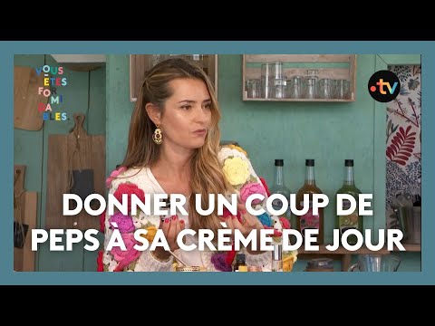 La recette idéale et naturelle pour donner un coup de peps à sa crème de jour