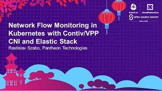 Network Flow Monitoring in Kubernetes with Contiv/VPP CNI and Elastic Stack